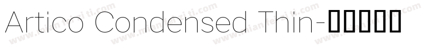 Artico Condensed Thin字体转换